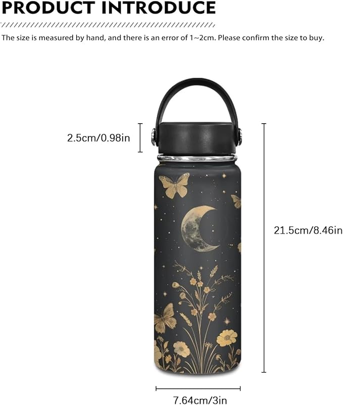 Moon Butterfly Insulated Water Bottle 20 Oz Stainless Steel Leak Proof Vacuum Easy to Clean Lightweight Keeps Cold and Hot Great for Travel Hiking Biking Running