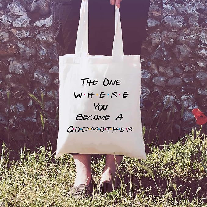 The One Where You Become A Godmother -Tote Bag Gift for Godmother Best Friend - To Be Godmother - Baptism Gift for Women - New Godmother Gift - Godmother Proposal Ideas-Friends TV Show