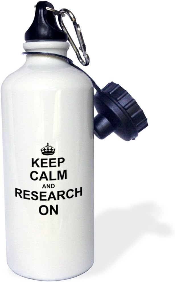 3dRose Keep Calm and Research on-Carry on Researching Job-Researcher Gifts-Fun Funny Humor Humorous Sports Water Bottle, 21 oz, White