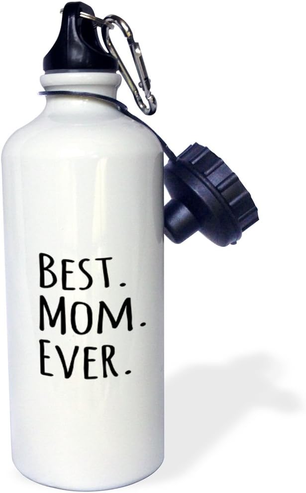 3dRose "Best Mom Ever-Gifts for parents-Good for Mothers day-black text" Sports Water Bottle, 21 oz, White