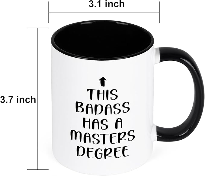 Maustic Graduation Gifts for Her Him, Masters Degree Graduation Gifts, This Badass Has a Masters Degree Coffee Mug, College Graduation Gifts for Daughter Son Friends, Funny Graduation Cups Mug, 11 Oz