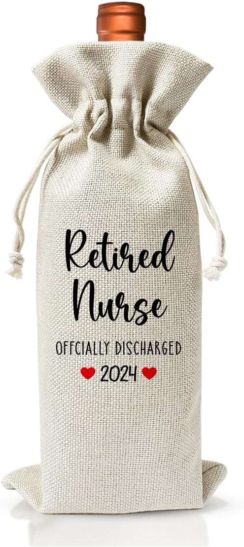 Retired Nurse Gift Wine Bag, Retired Nurse Officially Discharged 2024, Retirement Party Gift or Decoration, Nurse Day Nurse Week Gift For Coworker Mother, Reusable Linen Wine Bag