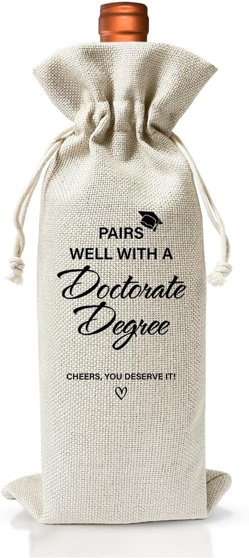 Doctorate Degree Gift Wine Bag, Pairs Well With A Doctorate Degree, Graduation Gift For Son Daughter, Phd Graduation Gift, College Graduation Party Decor, Cotton Linen Wine Gift Bag With Drawstring