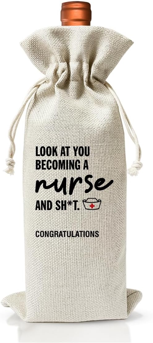 Nursing School Graduation Gift Wine Bag, Look At You Becoming A Nurse and Sh*t, Funny Nurse Graduation Party Decoration Favors, Nurse Day Nurse Week Gift Bag For Her Women Coworker, Linen Wine Bag