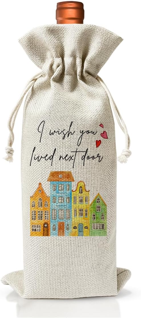 Housewarming Gift Wine Bag, I Wish You Lived Next Door, Housewarming Party Decoration, New Home House Apartment Gift Ideas, Wine Bag for Wine Bottle Gift, House Accessory for Home, Hostess Gift