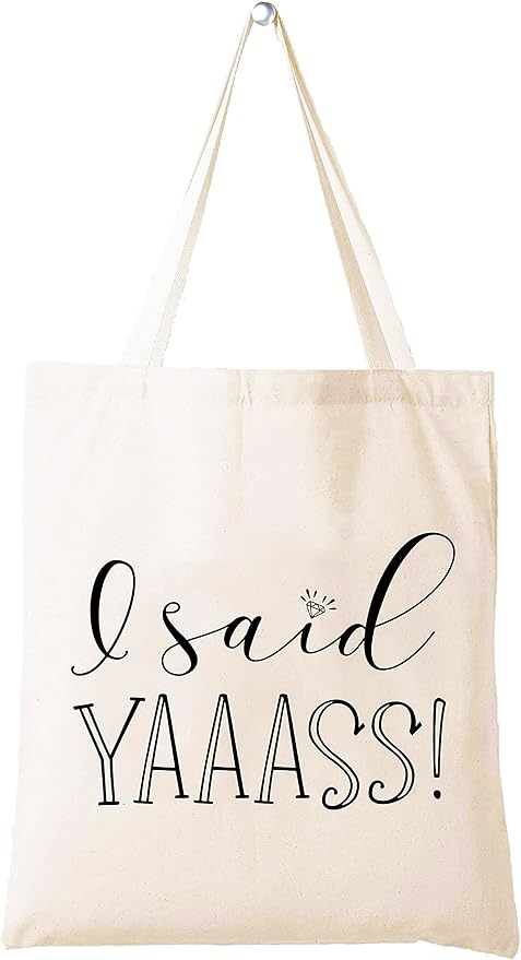 LIBIHUA I Said Yaaass – Shoulder Bag Shopping Bag Tote Bag Gift – Funny Engagement Gifts for Women - Bride to Be - Newly Engaged - Bridal Shower Gift for Bride - Bachelorette Party Gifts for Her