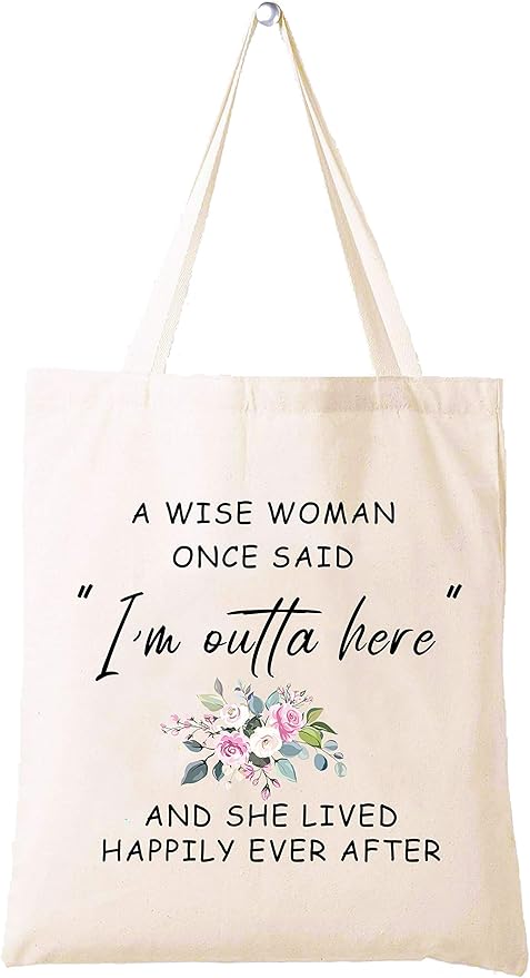 Funny Retirement Appreciation Gift for Women Best Friend Wife Mom Grandma Coworker Boss Nurse Teachers Retirees Colleagues Bff Bestie,A Wise Woman Once Said I'm Outta Here,Tote Bag Gift