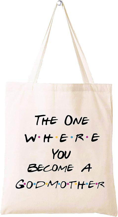 The One Where You Become A Godmother -Tote Bag Gift for Godmother Best Friend - To Be Godmother - Baptism Gift for Women - New Godmother Gift - Godmother Proposal Ideas-Friends TV Show