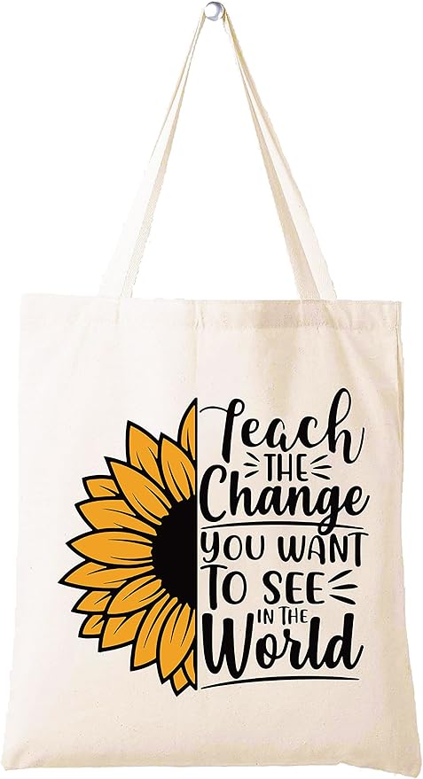 LIBIHUA Teach the Change You Want to See in the World - Shoulder Bag Shopping Bag Tote Bag for Teachers- Appreciation Gifts for Teachers -Teacher Month Birthday Christmas Gifts for Teachers
