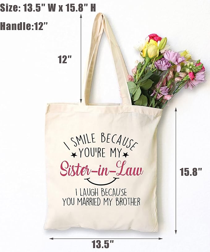 LIBIHUA I Smile Because You are My Sister in Law - Funny Sister-In-Law Gift - Unique Family Gag Gift - Birthday Christmas Novelty Present Ideas for Sister In Law – Shoulder Bag Shopping Bag Tote Bag