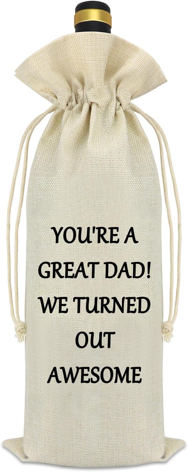 Dad Gifts from Daughter Son Wine Bag Dad Birthday Gifts Father’s Day Gifts Awesome Dad Gifts Father Dad In Law Bonus Dad Step Dad Christmas Appreciation Gifts Drawstring Burlap Wine Bottle Bag Cover
