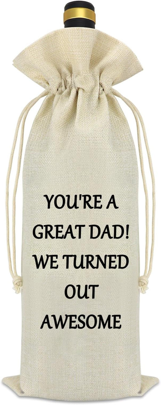 Dad Gifts from Daughter Son Wine Bag Dad Birthday Gifts Father’s Day Gifts Awesome Dad Gifts Father Dad In Law Bonus Dad Step Dad Christmas Appreciation Gifts Drawstring Burlap Wine Bottle Bag Cover