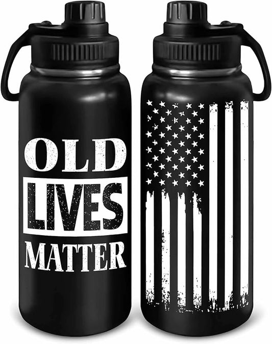 Old People Gifts - Christmas Gifts For Grandpa, Dad - Grandpa Gifts - Old Lives Matter - Fathers Day, Birthday Gifts For Old Men, Senior Citizen Stainless Steel Insulated Bottle 32OZ