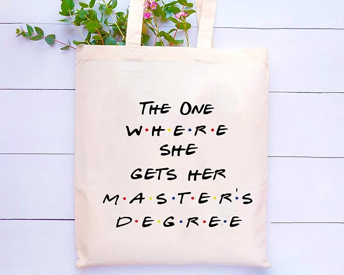 Masters Degree Gift for Grad Student - MBA Gifts - Grad Student Graduation Gift for Best Friend Daughter Cousin Sister - The One Where She Gets Her Master's Degree - Shoulder Bag Shopping Bag Tote Bag