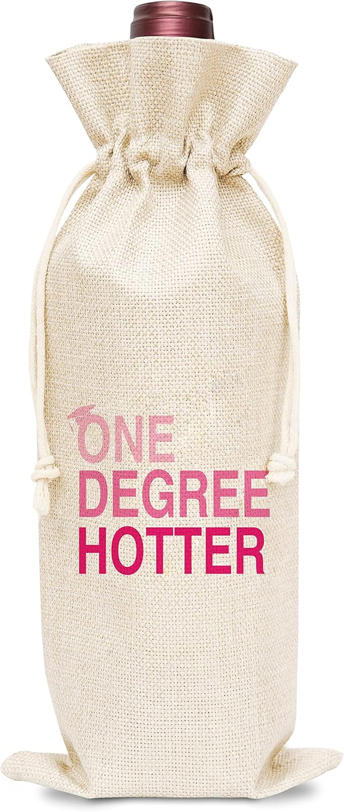 One Degree Hotter Graduation Wine Bag (1 Pack)- Graduation Gift For High School BA, BS, College Grad, Congrats Grad, Cotton linen Wine Gift Bag With Drawstring -A068